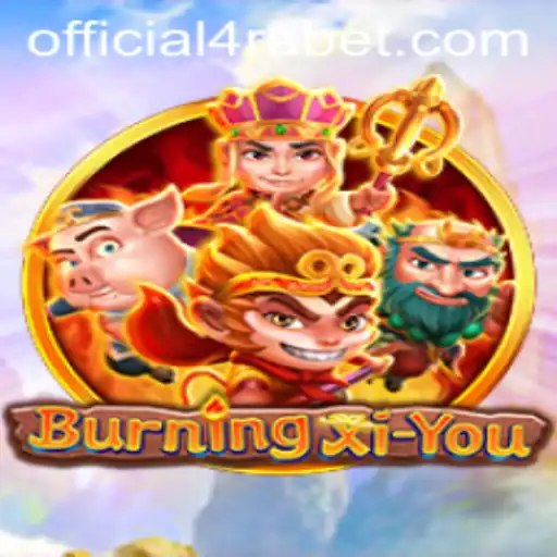Discovering the Thrill of BurningXiYou: A Dynamic Adventure with 4RABET