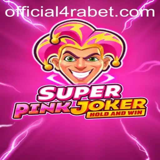 Discover the Exciting World of SuperPinkJoker and 4RABET